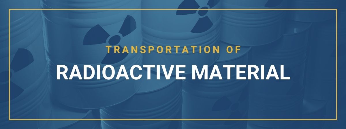 Transportation of Radioactive Material